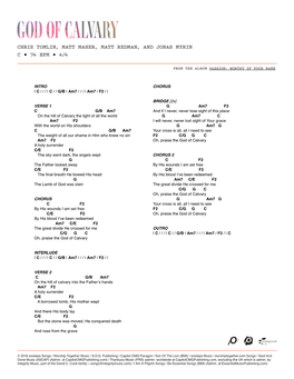 CHRIS TOMLIN, MATT MAHER, MATT REDMAN, and JONAS MYRIN C • 74 BPM • 4/4 GOD of CALVARY // Key of C | 74Bpm | 4/4 Time from the ALBUM PASSION: WORTHY of YOUR NAME