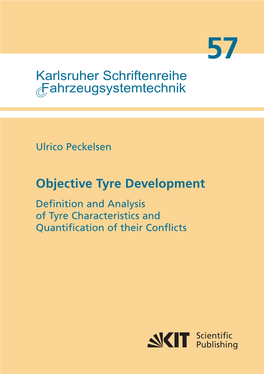 Objective Tyre Development Band 57 Quantification of Their Conflicts of Tyre Characteristics and Analysis and Definition Objective Tyre Development Peckelsen Ulrico