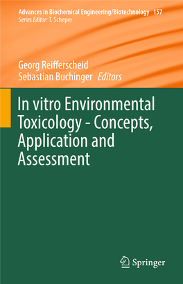 In Vitro Environmental Toxicology - Concepts, Application and Assessment 157 Advances in Biochemical Engineering/Biotechnology