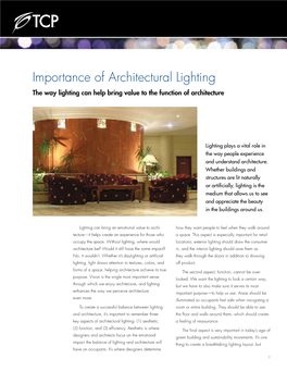 Importance of Architectural Lighting the Way Lighting Can Help Bring Value to the Function of Architecture