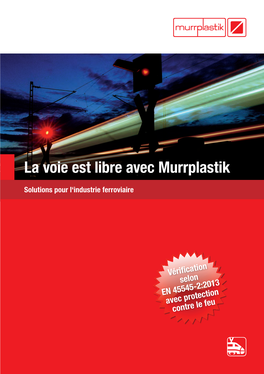 La Voie Est Libre Avec Murrplastik