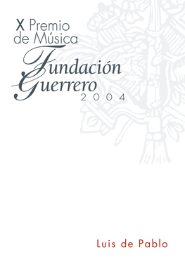 El Compositor Bilbaíno Luis De Pablo Premio Fundación Guerrero 2004