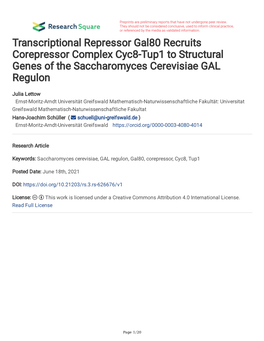 Transcriptional Repressor Gal80 Recruits Corepressor Complex Cyc8-Tup1 to Structural Genes of the Saccharomyces Cerevisiae GAL Regulon