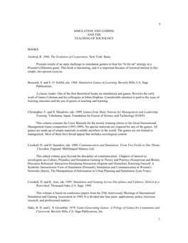 1 SIMULATION and GAMING and the TEACHING of SOCIOLOGY BOOKS Axelrod, R. 1984. the Evolution of Cooperation. New York: Basic