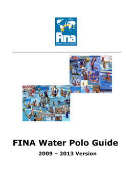 FINA Water Polo Guide 2009 – 2013 Version