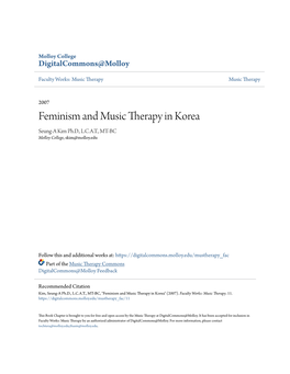 Feminism and Music Therapy in Korea Seung-A Kim Ph.D., L.C.A.T., MT-BC Molloy College, Skim@Molloy.Edu