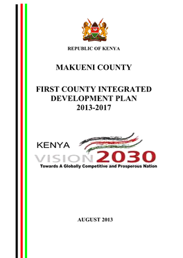 Makueni County First County Integrated Development Plan 2013-2017