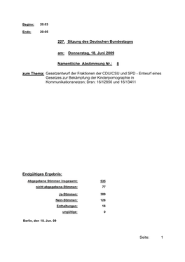 Donnerstag, 18. Juni 2009 Namentliche Abstimmung Nr.: 8 Sitzung Des Deutschen Bundestages Endgültiges Ergebnis