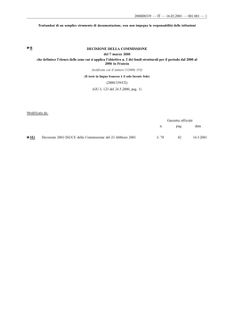 DECISIONE DELLA COMMISSIONE Del 7 Marzo 2000 Che Definisce L'elenco Delle Zone Cui Si Applica L'obiettivo N. 2 Dei Fondi