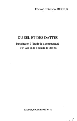 DU SEL ET DES DATTES Introduction À L'étude De La Communauté· D'in Gall Et De Tegidda-N-Tesemt