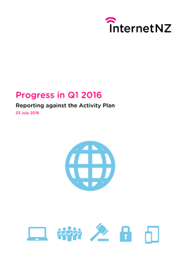 Progress in Q1 2016 Reporting Against the Activity Plan 23 July 2016