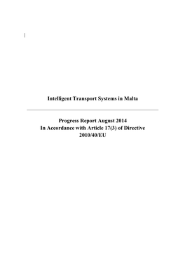 Intelligent Transport Systems in Malta Progress Report August 2014 In