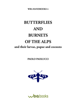 BUTTERFLIES and BURNETS of the ALPS and Their Larvae, Pupae and Cocoons