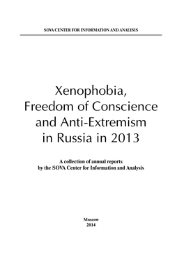 Xenophobia, Freedom of Conscience and Anti-Extremism in Russia in 2013