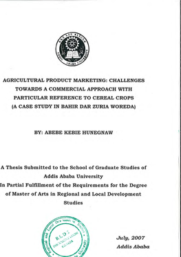 Agricultural Product Marketing: Challenges Towards a Commercial Approach with Particular Reference to Cereal Crops (A Case Study in Bahir Dar Zuria Woreda)