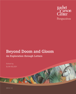 Beyond Doom and Gloom an Exploration Through Letters