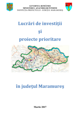 Lucrări De Investiţii Şi Proiecte Prioritare În Judeţul Maramureş