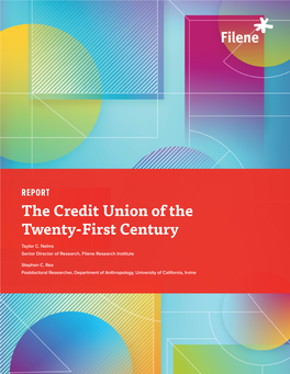 The Credit Union of the Twenty-First Century Taylor C