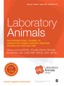 Laboratory Animals the INTERNATIONAL JOURNAL of LABORATORY ANIMAL SCIENCE, MEDICINE, TECHNOLOGY and WELFARE