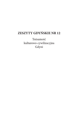 ZESZYTY GDYŃSKIE NR 12 Tożsamość Kulturowo-Cywilizacyjna Gdyni