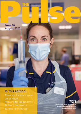 In This Edition: Thank You for Your Support Life at NNUH Preparing for the Pandemic Restoring Our Services Building for the Future INFO