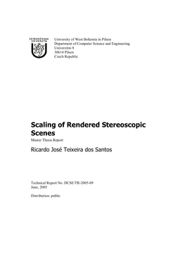 Scaling of Rendered Stereoscopic Scenes Master Thesis Report Ricardo José Teixeira Dos Santos