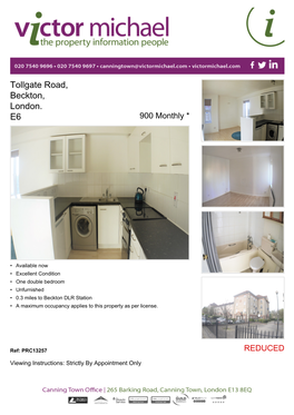 Tollgate Road, Beckton, London. E6 900 Monthly *