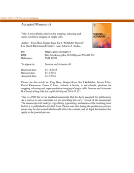 A Microfluidic Platform for Trapping, Releasing and Super-Resolution Imaging of Single Cells Ying Zhoua, Srinjan Basub, Kai J