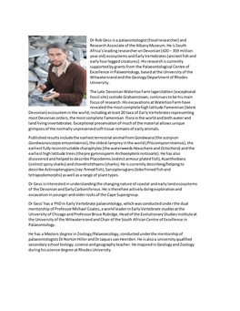 Dr Rob Gess Is a Palaeontologist (Fossil Researcher) and Research Associate of the Albany Museum. He Is South Africa's Leading