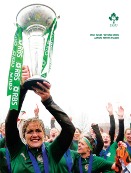 Irish Rugby Football Union Annual Report 2012/2013 Irish Rugby Football Union, Football Irish Rugby Dublin 4