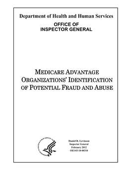 Medicare Advantage Organizations' Identification of Potential Fraud and Abuse (OEI-03-10-00310; 02/12)