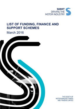 March 2016 LIST of FUNDING, FINANCE and SUPPORT SCHEMES