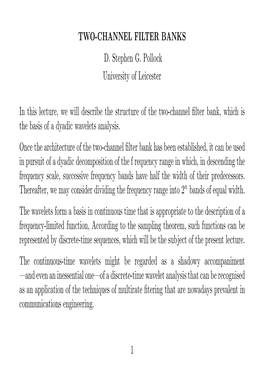 TWO-CHANNEL FILTER BANKS D. Stephen G. Pollock University of Leicester