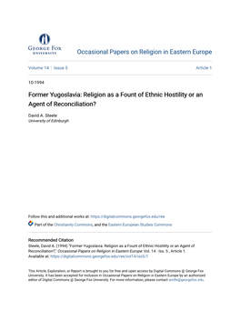 Former Yugoslavia: Religion As a Fount of Ethnic Hostility Or an Agent of Reconciliation?