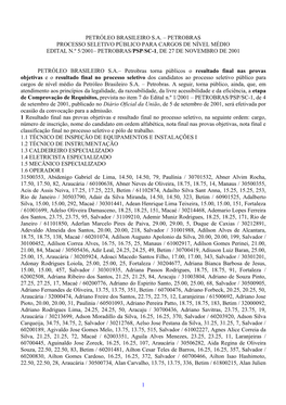 Petrobras Processo Seletivo Público Para Cargos De Nível Médio Edital N.º 5/2001– Petrobras/Psp/Sc-1, De 27 De Novembro De 2001