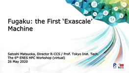 Fugaku: the First ‘Exascale’ Machine