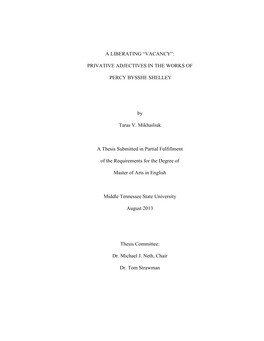 A LIBERATING “VACANCY”: PRIVATIVE ADJECTIVES in the WORKS of PERCY BYSSHE SHELLEY by Taras V. Mikhailiuk a Thesis Submitted