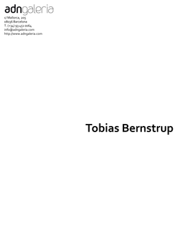 Tobias Bernstrup C/ Mallorca, 205 08036 Barcelona T