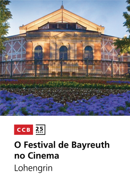 O Festival De Bayreuth No Cinema Lohengrin O Festival De Bayreuth No Cinema Lohengrin Transmissão Em Direto Do Festival De Bayreuth