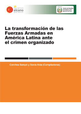 La Transformación De Las Fuerzas Armadas En América Latina Ante El Crimen Organizado 4 Primera Parte