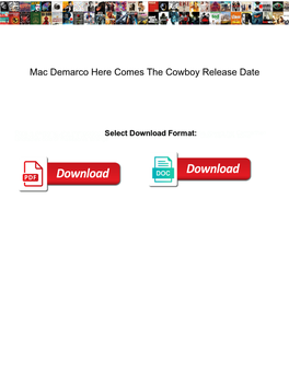 Mac Demarco Here Comes the Cowboy Release Date