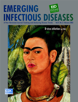 Articles Articles in This Section Include Public Health Policy Or Historical Reports That Are Based on Research and Analysis of Emerging Disease Issues