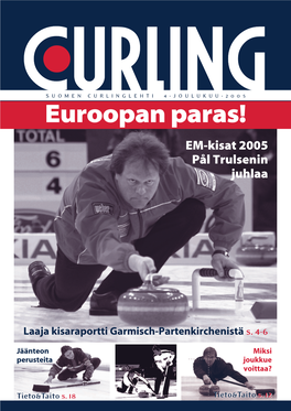 Euroopan Paras! EM-Kisat 2005 Pål Trulsenin Juhlaa