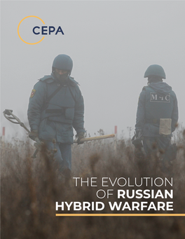 THE EVOLUTION of RUSSIAN HYBRID WARFARE the Evolution of Russian Hybrid Warfare