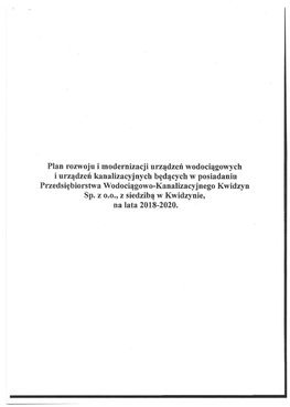 Plan Rozwoju I Modernizacji Urządzeń Wodociągowych I Urządzeń Kanalizacyjnych Będących W Posiadaniu Przedsiębiorstwa Wodociągowo-Kanalizacyjnego Kwidzyn Sp