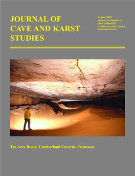 Journal of Cave and Karst Studies Editor of the National Speleological Society Malcolm S