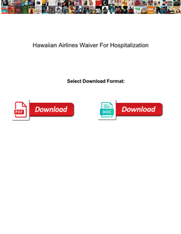 Hawaiian Airlines Waiver for Hospitalization