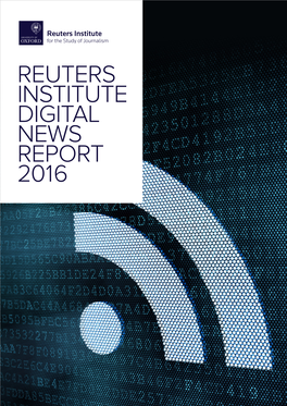 Reuters Institute Digital News Report 2016