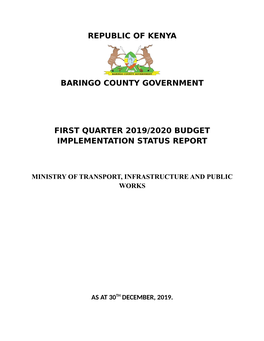 Republic of Kenya Baringo County Government First Quarter 2019/2020 Budget Implementation Status Report