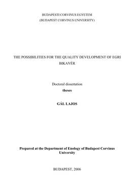 THE POSSIBILITIES for the QUALITY DEVELOPMENT of EGRI BIKAVÉR Doctoral Dissertation Theses GÁL LAJOS Prepared at the Departmen